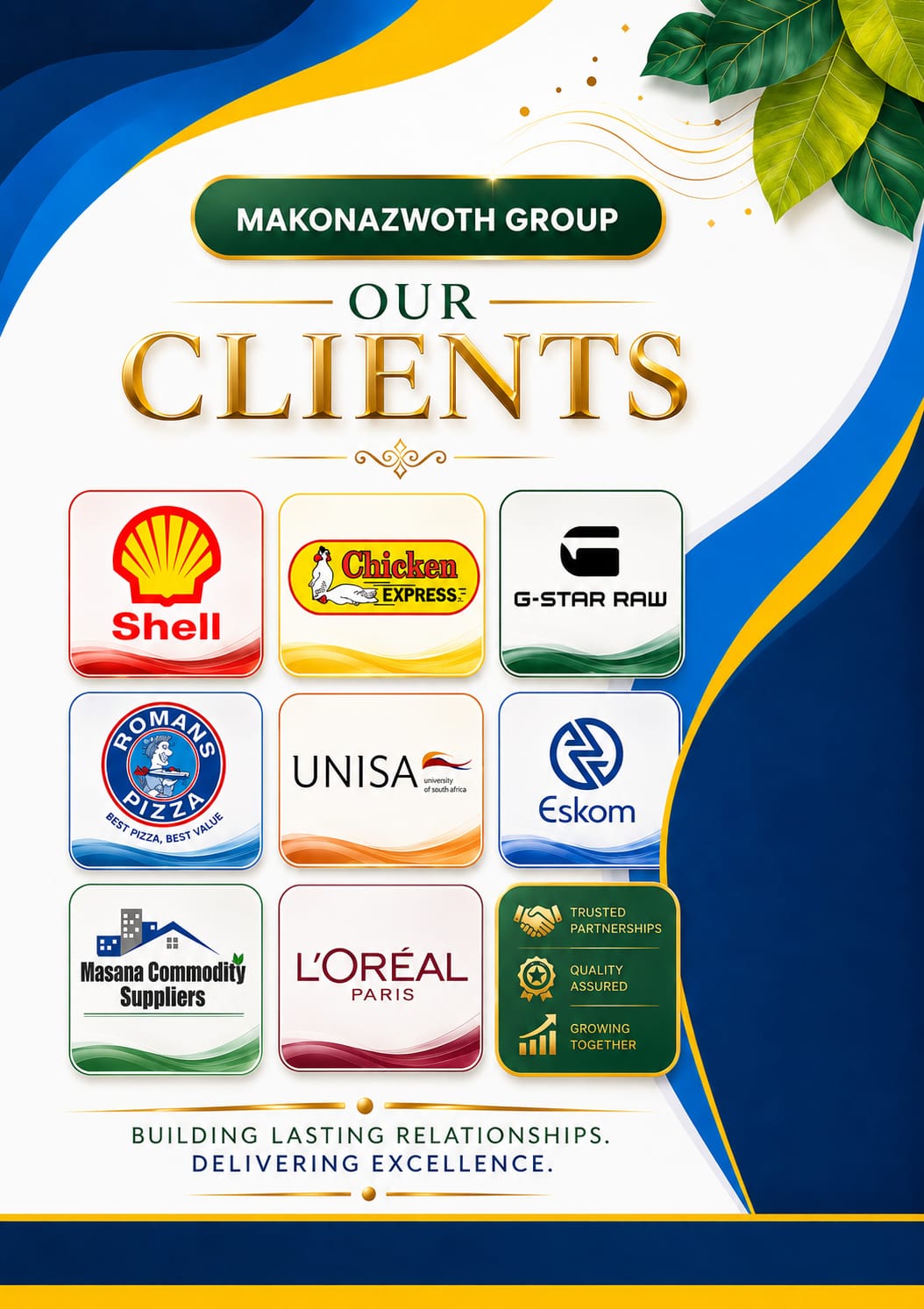 Makonazwoth Group Clients - Shell, Chicken Express, G-Star Raw, Romans Pizza, UNISA, Eskom, Masana, L'Oréal